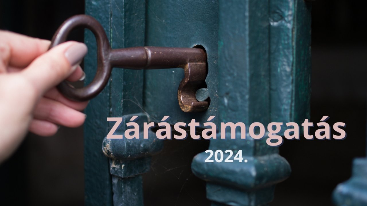 Zárástámogatás 2024